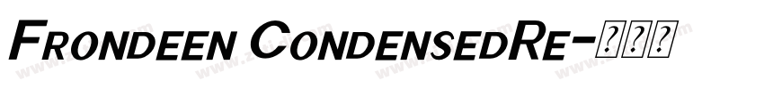 Frondeen CondensedRe字体转换